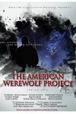 Watch The American Werewolf Project Alluc