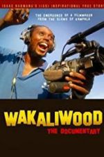 Watch Wakaliwood: The Documentary Alluc