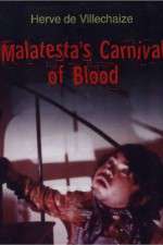 Watch Malatesta's Carnival of Blood Alluc