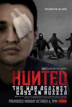 Watch Hunted: The War Against Gays in Russia Alluc