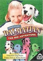 Watch Operation Dalmatian: The Big Adventure Alluc