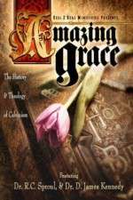 Watch Amazing Grace The History and Theology of Calvinism Alluc