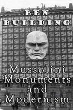 Watch Ben Building: Mussolini, Monuments and Modernism Alluc