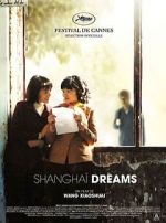 Watch Shanghai Dreams Alluc