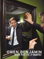 Watch Owen Benjamin: High Five Til It Hurts Alluc