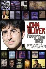 Watch John Oliver Terrifying Times Alluc