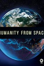 Watch Humanity from Space Alluc