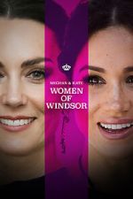 Watch Meghan & Kate: Women of Windsor Alluc