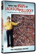 Watch Who the #$&% Is Jackson Pollock Alluc