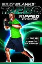 Watch Billy Blanks Tae Bo Ripped Extreme Alluc