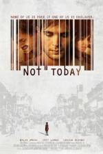 Watch Not Today Alluc