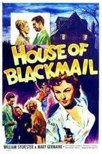 Watch House of Blackmail Alluc