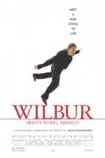 Watch Wilbur Wants to Kill Himself Alluc