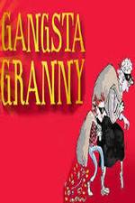 Watch Gangsta Granny Alluc