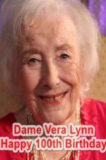 Watch Dame Vera Lynn: Happy 100th Birthday Alluc
