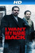 Watch I Want My Name Back Alluc