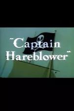 Watch Captain Hareblower (Short 1954) Alluc