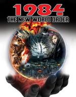 Watch 1984: The New World Order Alluc