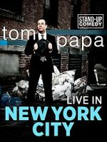 Watch Tom Papa: Live in New York City Alluc