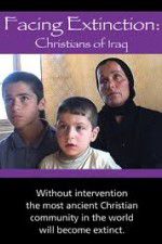 Watch Facing Extinction: Christians of Iraq Alluc