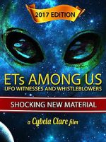 Watch ETs Among Us: UFO Witnesses and Whistleblowers Alluc