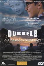 Watch Dubbel-8 Alluc