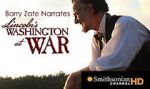Watch Lincoln\'s Washington at War Alluc