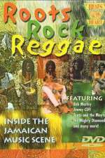 Watch Roots Rock Reggae Alluc