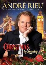 Watch Andre Rieu: Christmas in London Alluc