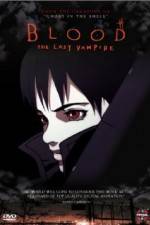 Watch Blood: The Last Vampire Anime Alluc