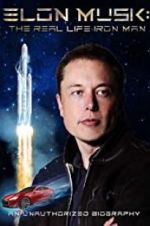 Watch Elon Musk: The Real Life Iron Man Alluc