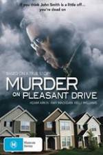 Watch Murder on Pleasant Drive Alluc