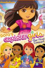 Watch Dora the Explorer Dora's Explorer Girls Our First Concert Alluc