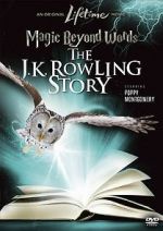 Watch Magic Beyond Words: The J.K. Rowling Story Alluc