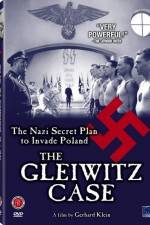 Watch The Gleiwitz Case Alluc