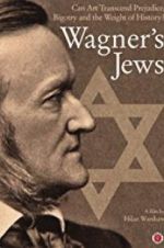 Watch Wagner\'s Jews Alluc