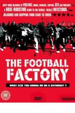 Watch The Football Factory Alluc