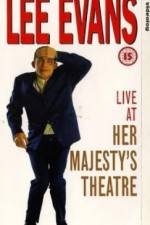 Watch Lee Evans Live at Her Majesty's Alluc