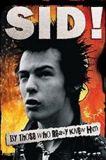 Watch Sid! By Those Who Really Knew Him Alluc