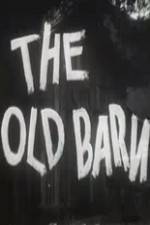 Watch The Old Barn Alluc