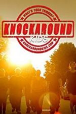 Watch Knockaround Kids Alluc