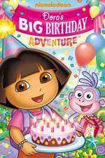 Watch Dora the Explorer  Doras Big Birthday Adventure Alluc