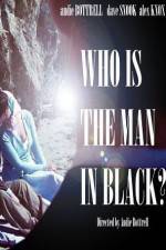 Watch Who Is the Man in Black? Alluc
