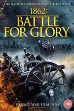 Watch 1862 : Battle For Glory Alluc