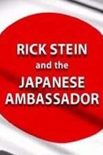 Watch Rick Stein and the Japanese Ambassador Alluc