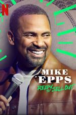 Watch Mike Epps: Ready to Sell Out Online Alluc