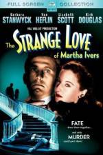 Watch The Strange Love of Martha Ivers Alluc