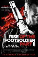 Watch Rise of the Footsoldier Part II Alluc