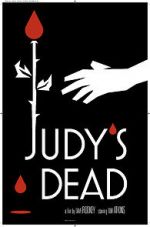 Watch Judy\'s Dead Alluc