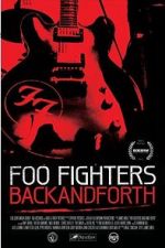 Watch Foo Fighters: Back and Forth Alluc